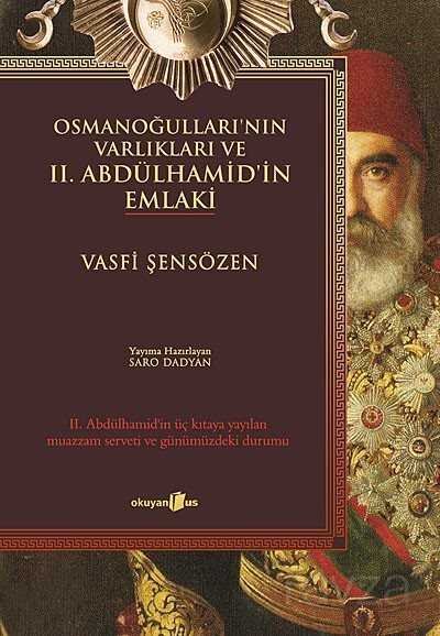 Osmanoğulları'nın Varlıkları ve II. Abdülhamid'in Emlaki - 1