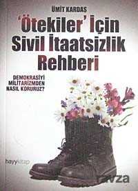 Ötekiler İçin Sivil İtaatsizlik Rehberi - Hayy Kitap