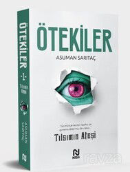 Ötekiler - Tılsımın Ateşi - Nesil Yayınları