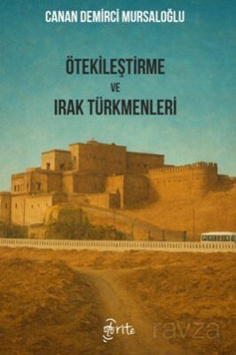 Ötekileştirme ve Irak Türkmenleri - 1