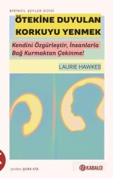 Ötekine Duyulan Korkuyu Yenmek - Kabalcı Yayınları