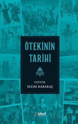Ötekinin Tarihi - 1