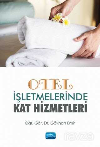 Otel İşletmelerinde Kat Hizmetleri - Nobel Yayın Dağıtım