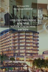 Otel İşletmelerinde Kurumsal Mantık ve Kurumsal Değişim - Paradigma Akademi Yayınları
