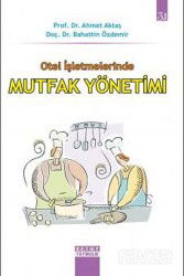 Otel İşletmelerinde Mutfak Yönetimi - Detay Yayıncılık