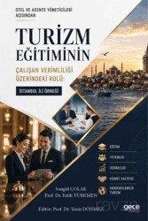 Otel ve Acente Yöneticileri Açısından Turizm Eğitiminin Çalışan Verimliliği Üzerindeki Rolü: İstanbu - Gece Kitaplığı