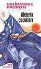 Ötelerin Çocukları - Bilgi Yayınevi