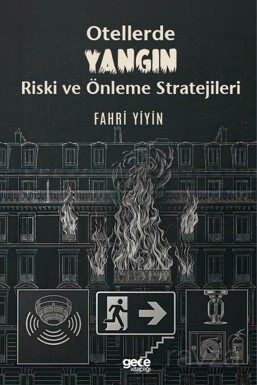Otellerde Yangın Riski ve Önleme Stratejileri - 1
