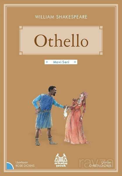 Othello / Gökkuşağı Mavi Seri - Arkadaş Yayınları