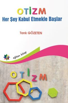 Otizm ''Her Şey Kabul Etmekle Başlar'' - 1