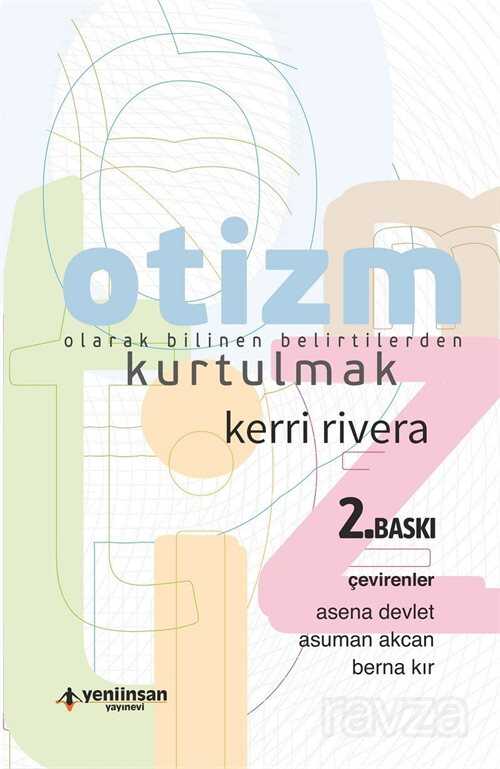 Otizm Olarak Bilinen Belirtilerden Kurtulmak - 1