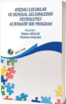 Otizmli Çocuklar ve Duyusal Gelişimlerini Estekleyici Alternatif Bir Program - 1