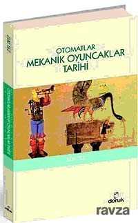 Otomatlar Mekanik Oyuncaklar Tarihi - Doruk Yayınları