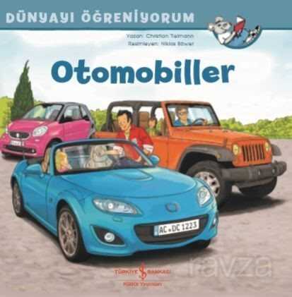 Otomobiller / Dünyayı Öğreniyorum - İş Bankası Yayınları