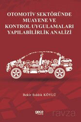 Otomotiv Sektöründe Muayene Ve Kontrol Uygulamaları Yapılabilirlik Analizi - Gece Kitaplığı
