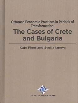 Ottoman Economic Practices in Periods of Transformation: The Cases of Crete and Bulgaria - 1
