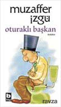 Oturaklı Başkan - Bilgi Yayınevi