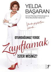 Oturduğunuz Yerde Zayıflamak İster Misiniz? - Artemis Yayınları