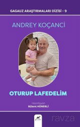 Oturup Lafedelim Andrey Koçanci - Paradigma Akademi Yayınları