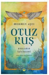 Otuz Kuş / Kuşların İyilikleri - Ketebe Yayınevi
