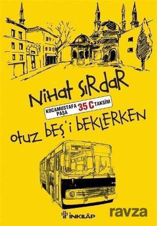 Otuzbeş'i Beklerken - İnkılap Kitabevi