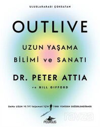 Outlive - Pegasus Yayınları