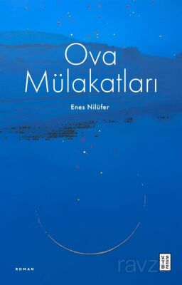 Ova Mülakatları - 1
