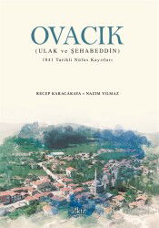 Ovacık (Ulak Ve Şehabeddin) 1841 Tarihli Nüfus Kayıtları - Aktif Yayınevi