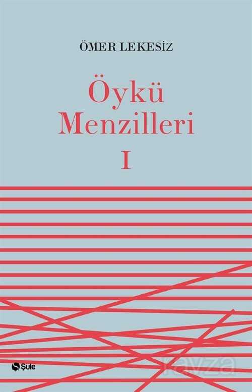 Öykü Menzilleri 1 - Şule Yayınları (Kelepir)