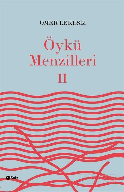 Öykü Menzilleri 2 - Şule Yayınları (Kelepir)