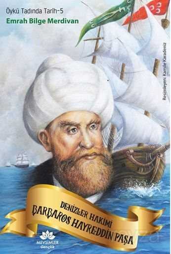 Öykü Tadında Tarih-5 Denizler Hakimi Barbaros Hayreddin Paşa - 1
