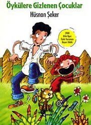 Öykülere Gizlenen Çocuklar - Çınar Yayınları