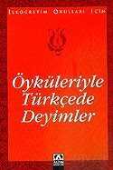 Öyküleriyle Türkçede Deyimler / İlköğretim Okulları İçin - Altın Kitaplar