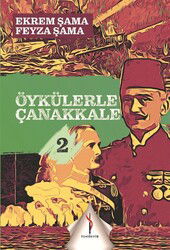 Öykülerle Çanakkale 2 - Yenidevir