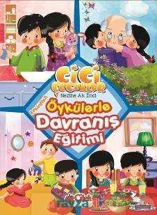 Öykülerle Davranış Eğitimi - Çilek Yayınları