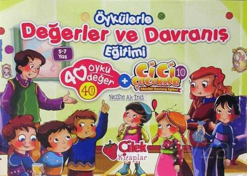 Öykülerle Değerler ve Davranış Eğitimi 40 Öykü 40 Değer - Çilek Yayınları