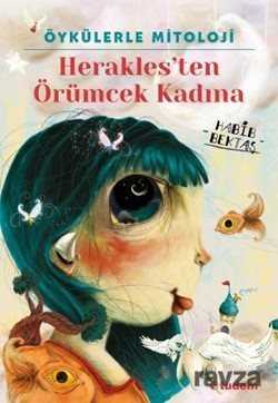 Öykülerle Mitoloji Herakles'ten Örümcek Kadına - Tudem Yayınevi