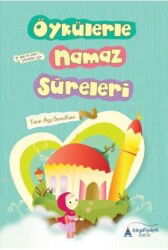 Öykülerle Namaz Sureleri - Kayalıpark Yayınları