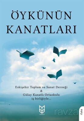 Öykünün Kanatları - 1