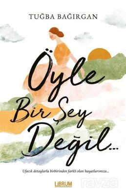 Öyle Bir Şey Değil - 1