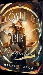 Öyle Bir Uğradım 1 (Ciltli Özel Baskı) - Ephesus Yayınları