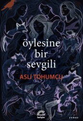 Öylesine Bir Sevgili - İletişim Yayınları