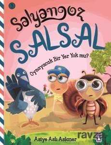 Oynayacak Bir Yer Yok Mu? / Salyangoz Salsal - Timaş Çocuk Yayınları