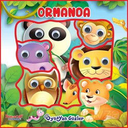 Oynayan Gözler - Ormanda - Yumurcak Yayınları