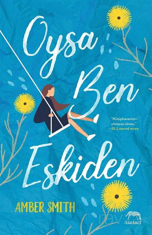 Oysa Ben Eskiden (Ciltli) - Yabancı Yayınları