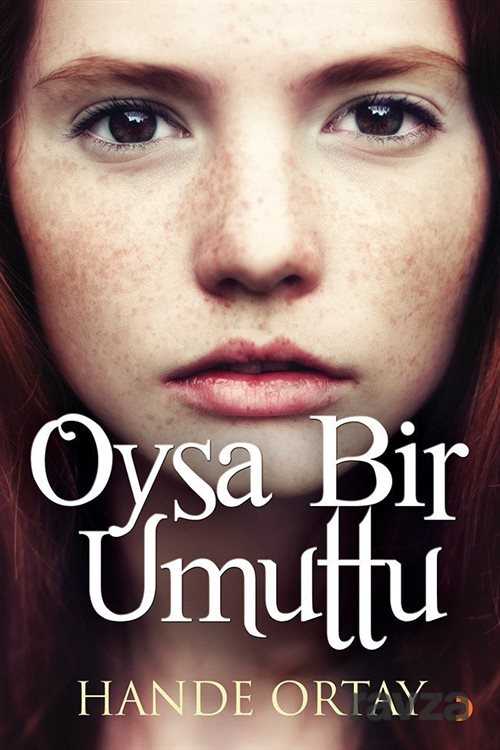 Oysa Bir Umuttu - 1