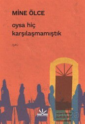 Oysa Hiç Karşılaşmamıştık - Potkal Kitap