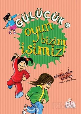 Oyun Bizim İşimiz / Gülücük 4 - 1