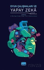 Oyun Çalışmaları ve Yapay Zeka - 1