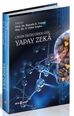 Oyun Değiştiren Güç :Yapay Zeka - Beta Kitap
